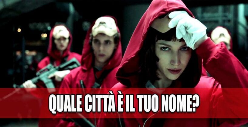 Che Citta Sei Casa Di Carta