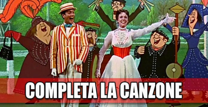 Completa la canzone di Mary Poppins – QUIZ