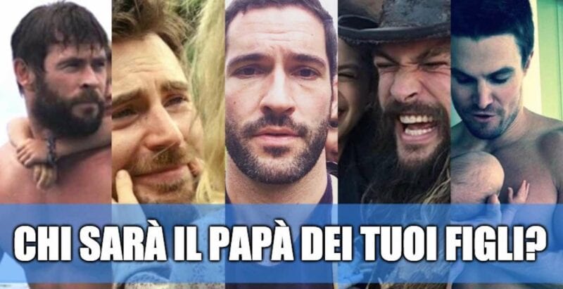 Chi sarebbe il papà dei tuoi figli? - QUIZ