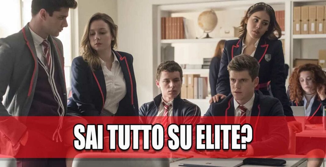 ELITE QUIZ tutti i test e i quiz sulla serie TV di Netflix