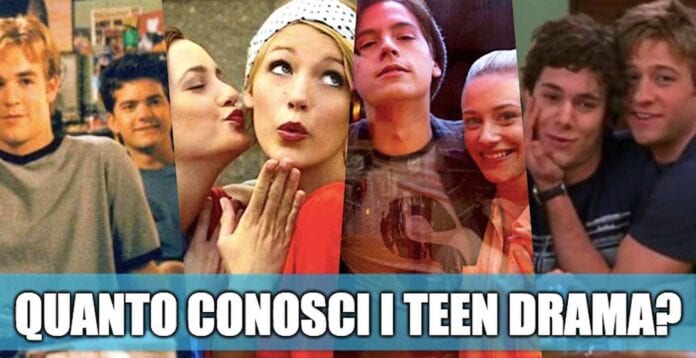 Quanto conosci i teen drama? - QUIZ