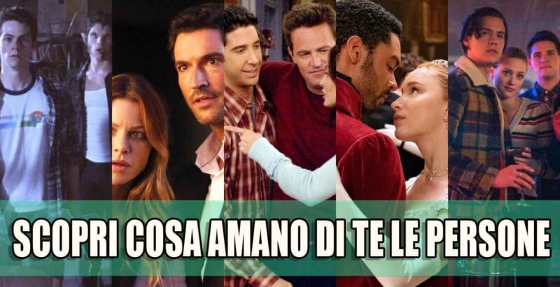 serie tv persone amano di te quiz