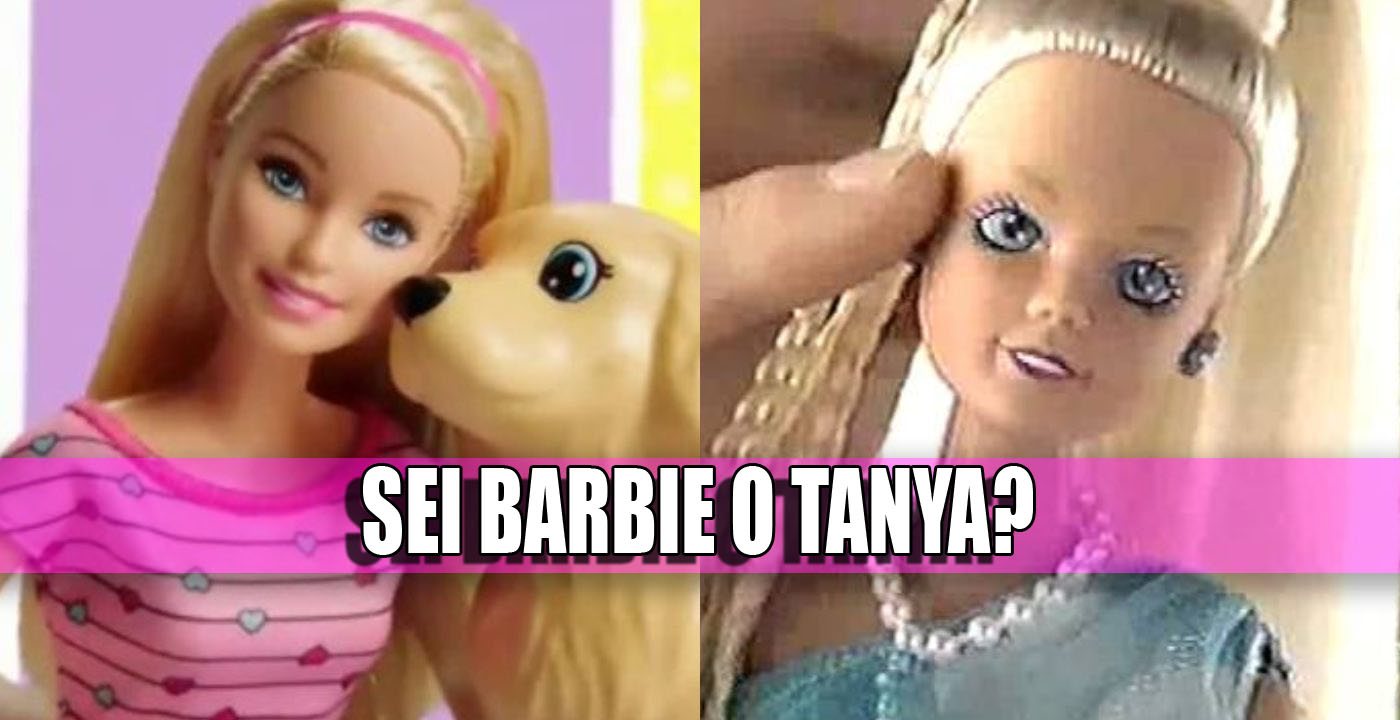 Sei Barbie o Tanya QUIZ