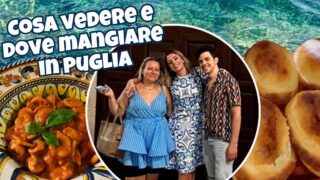 puglia cosa vedere dove mangiare