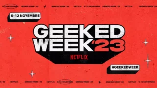 geeked week 2023 netflix quando streaming