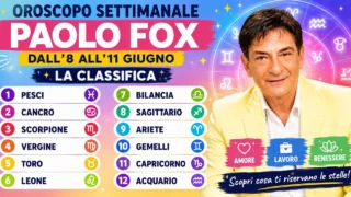 Oroscopo settimanale Paolo Fox dall'8 all'11 giugno classifica dei segni