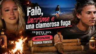 Temptation Island, anticipazioni seconda puntata del 1° luglio