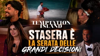 Temptation Island anticipazioni settima puntata del 27 luglio